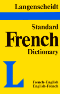Langenscheidt's Standard French Dictionary: French-English/English-French