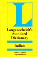 Langenscheidt's Standard Italian Dictionary, Italian-English, English-Italian - Langenscheidt Publishers, and Melzi, Robert C, Ph.D.