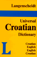 Langenscheidt's Universal Dictionary Croatian - Langenscheidt Publishers