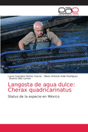 Langosta de agua dulce: Cherax quadricarinatus