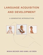 Language Acquisition and Development: A Generative Introduction