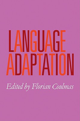 Language Adaptation - Coulmas, Florian (Editor)