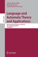 Language and Automata Theory and Applications: 4th International Conference, Lata 2010, Trier, Germany, May 24-28, 2010, Proceedings