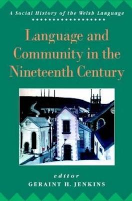 Language and Community in the Nineteenth Century - Jenkins, Geraint H (Editor)