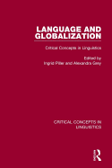 Language and Globalization: Critical Concepts in Linguistics