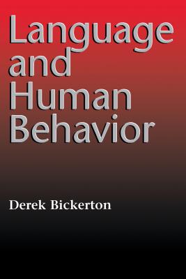 Language and Human Behavior - Bickerton, Derek