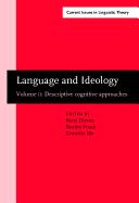 Language and Ideology: Volume 2: descriptive cognitive approaches