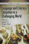 Language and Literacy Education in a Challenging World