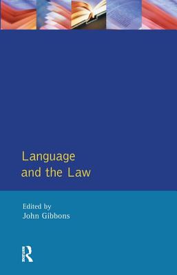 Language and the Law - Gibbons, John Peter (Editor)