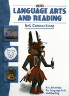 Language Arts and Reading Art Connections - Levels K - 6