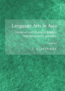 Language Arts in Asia: Literature and Drama in English, Putonghua and Cantonese