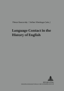 Language Contact in the History of English: 2 nd, revised edition