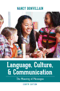 Language, Culture, and Communication: The Meaning of Messages, Eighth Edition