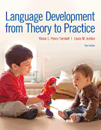 Language Development from Theory to Practice with Enhanced Pearson Etext -- Access Card Package
