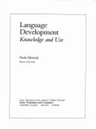 Language Development: Knowledge and Use - Menyuk, Paula