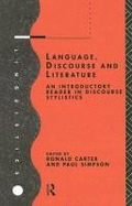 Language, Discourse, and Literature: An Introductory Reader in Discourse Stylistics