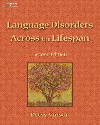 Language Disorders Across the Lifespan - Vinson, Betsy P