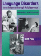 Language Disorders in Children and Adolescents - Paul, Rhea