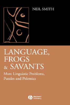 Language, Frogs and Savants - Smith, Neil