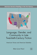 Language, Gender, and Community in: American Voices and American Identities