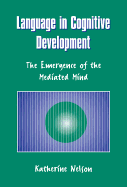 Language in Cognitive Development