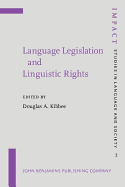 Language Legislation and Linguistic Rights: Selected Proceedings of the Language Legislation and Linguistic Rights Conference, the University of Illinois at Urbana-Champaign, March, 1996