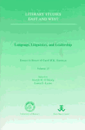 Language, Linguistics and Leadership: Essays in Honour of Carol M.K.Eastman