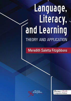 Language, Literacy, and Learning: Theory and Application - 