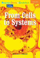Language, Literacy & Vocabulary - Reading Expeditions (Life Science/Human Body): From Cells to Systems - National Geographic Learning