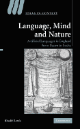 Language, Mind and Nature: Artificial Languages in England from Bacon to Locke