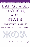 Language, Nation and State: Identity Politics in a Multilingual Age
