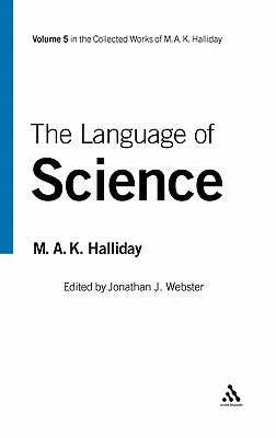 Language of Science - Halliday, M a K, and Webster, Jonathan J (Editor)