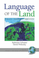 Language of the Land: Policy, Politics, Identity