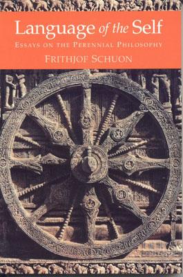 Language of the Self - Schuon, Frithjof, and Schoun, Frithjof