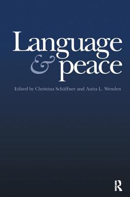 Language & Peace - Schffne, Christina, and Wenden, Anita L.