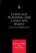 Language Planning and Language Policy: East Asian Perspectives