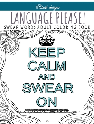 Language Please: Coloring book - Design, Blush, and Carmi, Tali