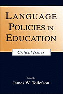 Language Policies in Education PR - Tollefson, James W (Editor)