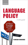 Language Policy: A Slim Guide