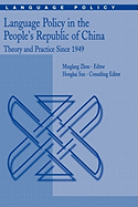 Language Policy in the People's Republic of China: Theory and Practice Since 1949