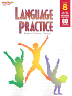Language Practice Grade 8 - Moeller, and Steck-Vaughn Company