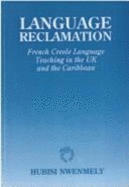 Language Reclamation: French-Creole Language Teaching in the U.K. and the Caribbean