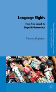 Language Rights: From Free Speech to Linguistic Governance