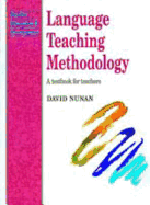 Language Teaching Methodology: A Textbook for Teachers - Nunan, David, Professor