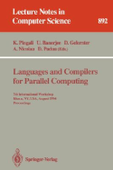 Languages and Compilers for Parallel Computing: 7th International Workshop, Ithaca, NY, USA, August 8 - 10, 1994. Proceedings