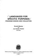 Languages for Specific Purposes: Program Design and Evaluation