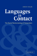 Languages in Contact: The Partial Restructuring of Vernaculars