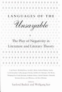 Languages of the Unsayable: The Play of Negativity in Literature and Literary Theory - Budick, Sanford, Professor