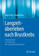 Langzeitberleben nach Brustkrebs: Interventionen zur Frderung der Gesundheitskompetenz