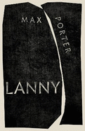 Lanny: Author of the Number One Sunday Times Bestseller SHY
